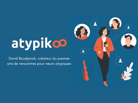 atypikoo application|Atypikoo, l’application de rencontre pour les neuro